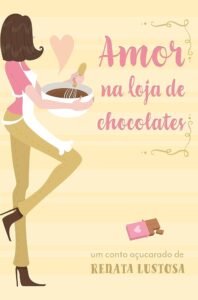 Amor na Loja de Chocolates