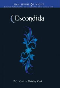House of Night: Escondida Livro 10