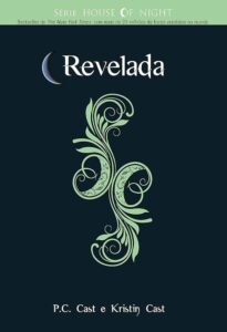 House of Night: Revelada Livro 11
