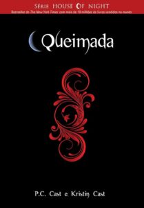 House of Night: Queimada Livro 7