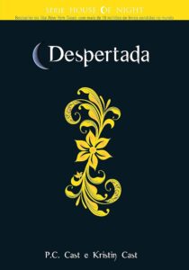House of Night: Despertada Livro 8