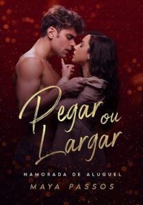 Pegar ou Largar: Namorada de Aluguel