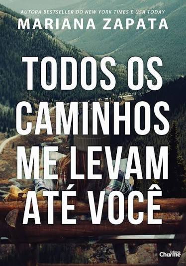 Todos os caminhos me levam até você